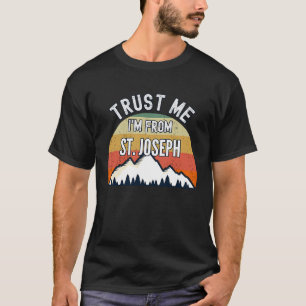 St Joseph Trust Me jag är från St Joseph T Shirt