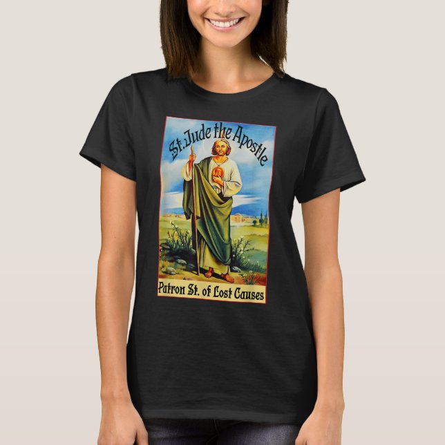 St. Jude the Apostle of Jesus Borttappad Causes Pa T Shirt (Framsida)
