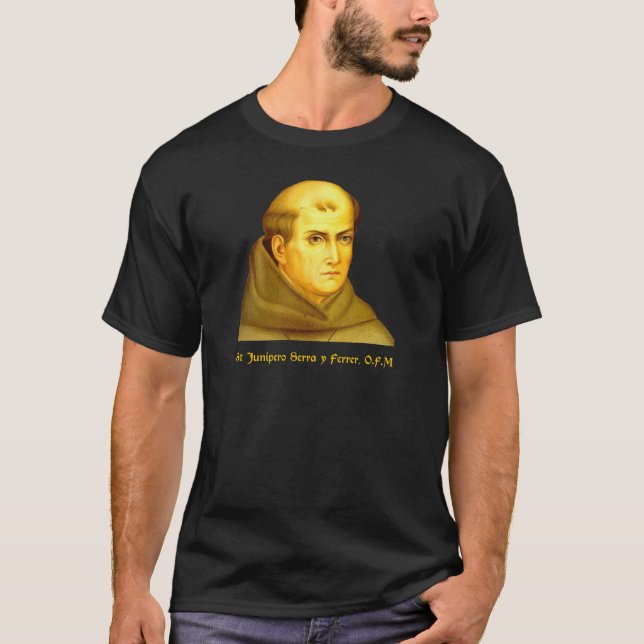 St Junipero Serra y Ferrer Tee Shirt (Framsida)