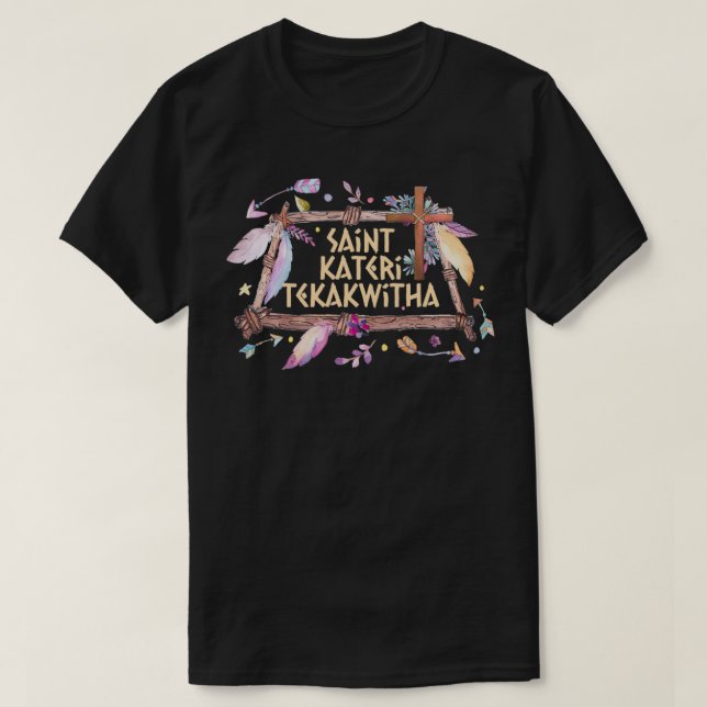 St Kateri Tekaktaa Lily från den katolska kyrkan i T Shirt (Design framsida)
