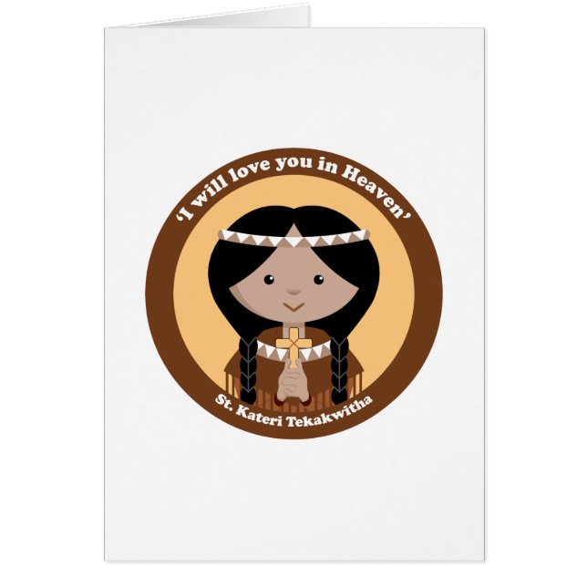 St. Kateri Tekakwita Hälsningskort (Framsidan)