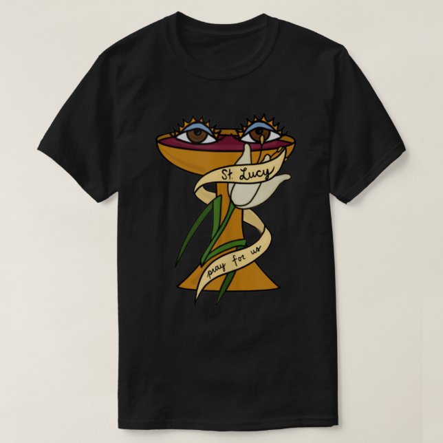 St Lucy St Lucia Patron of Eyes and Blind Catholic T Shirt (Design framsida)