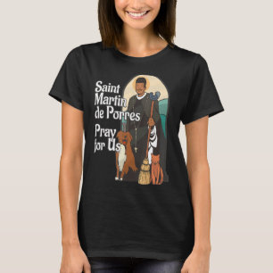 St Martin de Porres African American Black Saints T Shirt