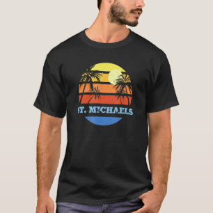 St Michaels Maryland Md Beach T Shirt