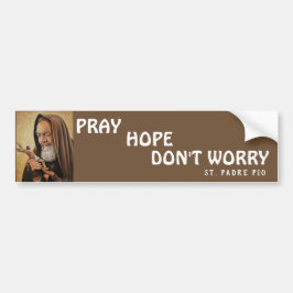 St. Padre Pio Be och hoppas Oroa er inte Bildekal