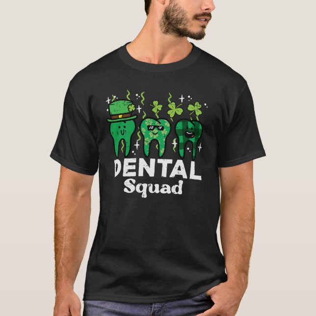 St Patrick Day Dental Squad Saint Paddys Teeth Iri T Shirt (Framsida)
