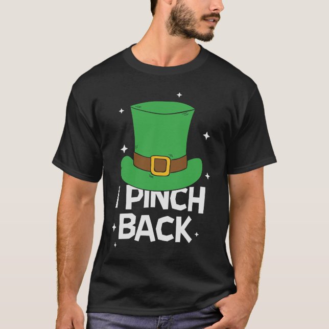 St Patrick Day I Pinch Back Paddy Saint patrick T Shirt (Framsida)