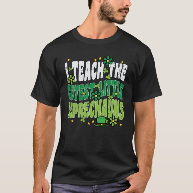 St Patrick Day Teach Little Leprechauns Saint Padd T Shirt (Framsida)