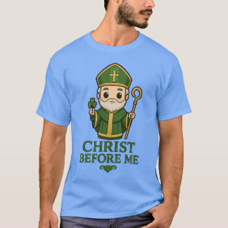 St Patrick Kristus Före Mig T-Shirt