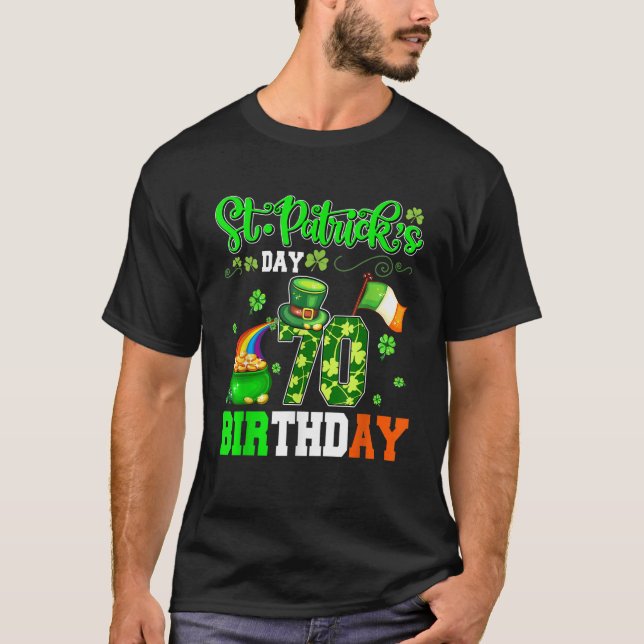 St Patrick:s Day 70 Birthday Funny 70th Birthday S T Shirt (Framsida)