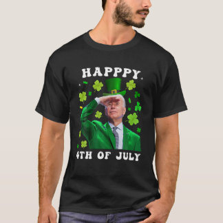 St Patrick s Day Funny Joe Biden Lycklig 4 juli T Shirt