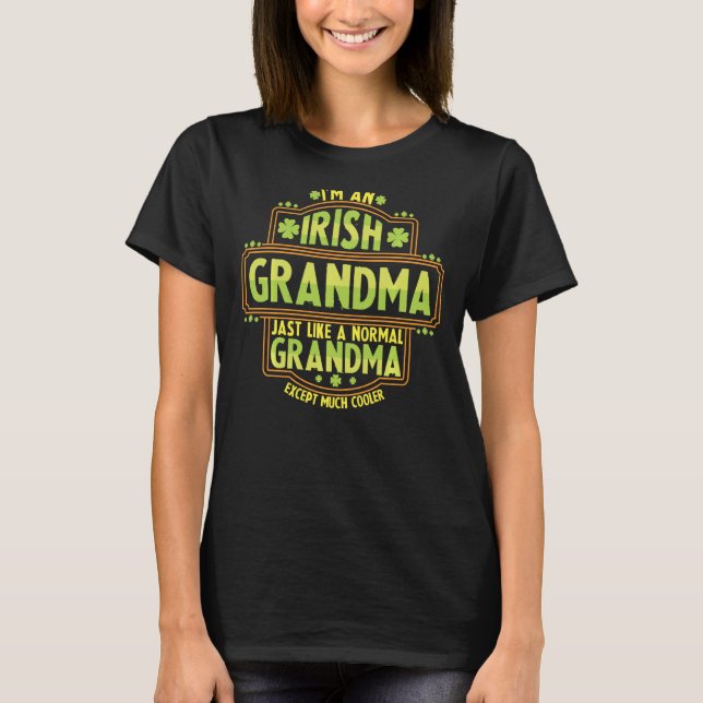 St Patrick S Day I M An Irish Grandma Funny T Shirt (Framsida)