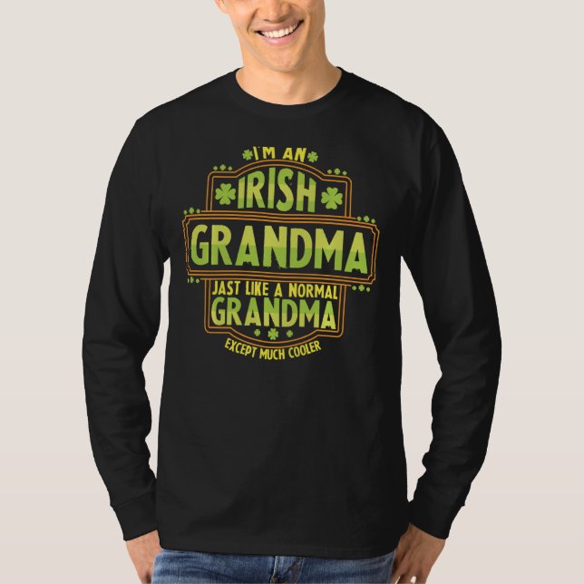 St Patrick S Day I M An Irish Grandma Funny T Shirt (Framsida)