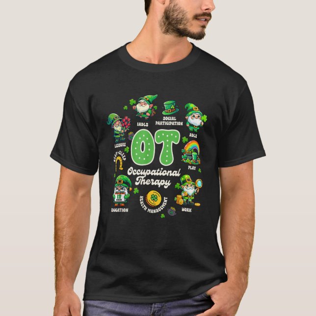 St Patrick s Day OT Occupational Therapy OT Squad  T Shirt (Framsida)