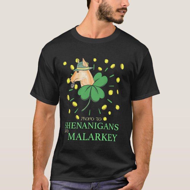 St. Patrick S Prono till Shenanigans and Malarkey  T Shirt (Framsida)