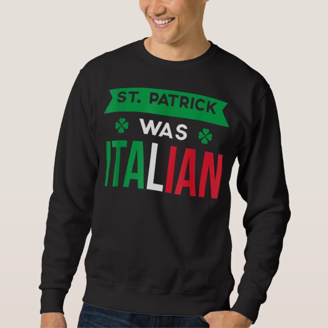 St Patrick var Italiens Italien Flagga Lång Ärmad Tröja (Framsida)