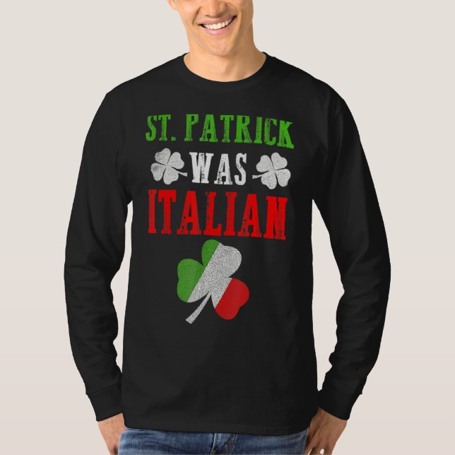 St Patrick var italiensk St Patrick S Day Funny T Shirt (Framsida)