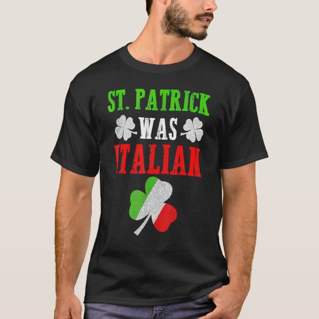 St. Patrick var italiensk St. Patrick's Day Funny  T Shirt (Framsida)