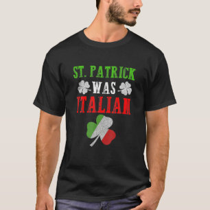 St. Patrick var italiensk St. Patrick's Day Funny T Shirt