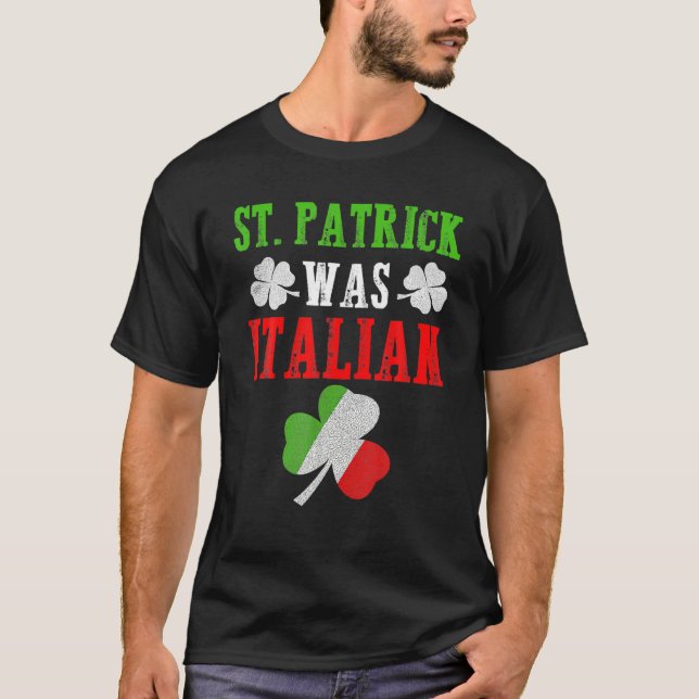St. Patrick var italiensk St. Patrick's Day Funny  T Shirt (Framsida)