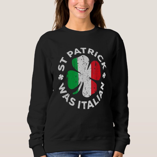 St Patrick Was Italian Shamrock Italy Flag T Shirt (Framsida)