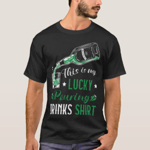 St Patricks Bartender Lucky Poring Drinks Bartent T Shirt