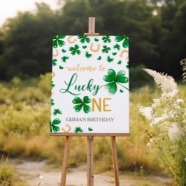 St. Patrick's Birthday Lucky One Welcome Sign Poster