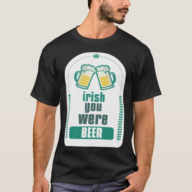ST PATRICK'S DAG 2023  IRLÄNDSK DU VAR ÖL T SHIRT (Framsida)