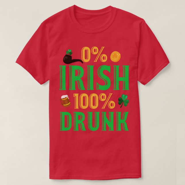 St patricks day 0 Irish 100 Drunk Funny Beer Drink T Shirt (Design framsida)