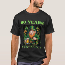 St Patrick's Day 60 Years Of Shenanigans Birthday T Shirt