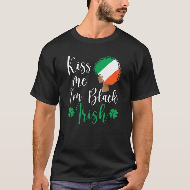 St Patricks Day Afro African Pride Kiss Me I'm Bla T Shirt (Framsida)