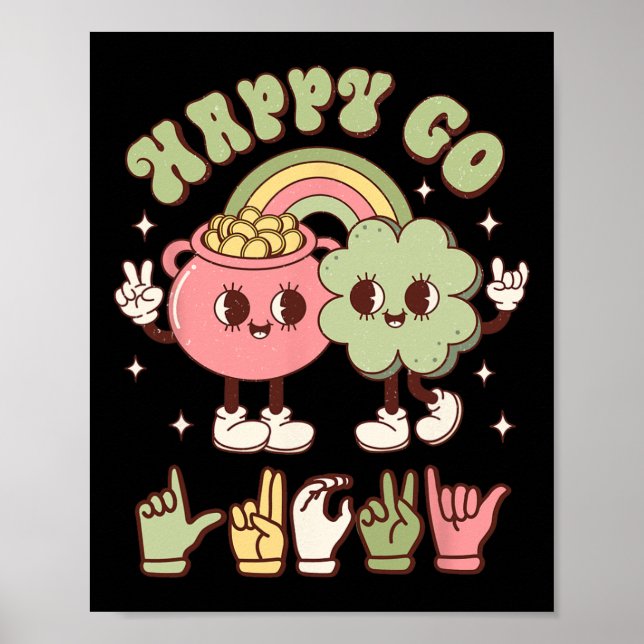St patricks day Asl Lycklig Go Lucky-teckenspråk D Poster (Framsidan)