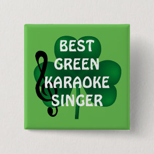 St patrick's day Best Karaoke Singer Button Knapp
