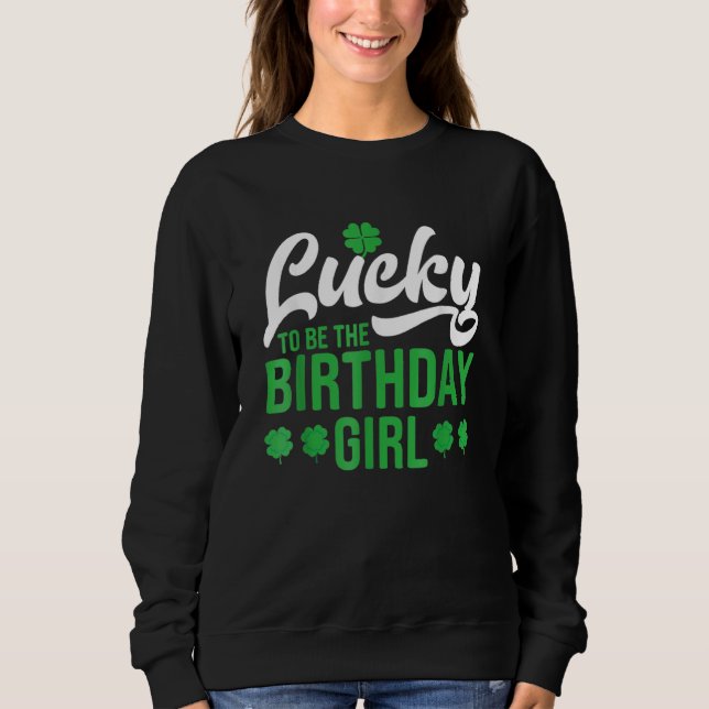 St Patricks Day Birthday Girl Born On Saint Paddys T Shirt (Framsida)