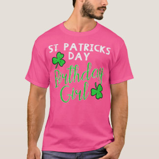 St patricks day Birthday Girl, född på Saint Paddy T Shirt
