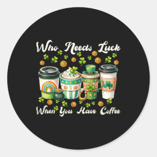 St patricks day Coffee Lucky Charm Patty Funny Man Runt Klistermärke