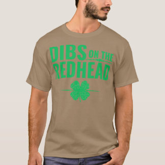 St patricks day Dibs på Rödhåriget T Shirt