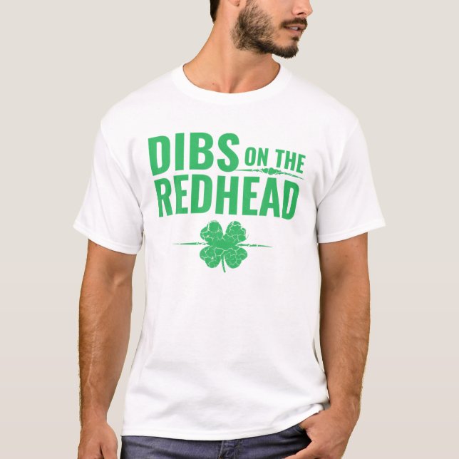 St patricks day - Dibs på Rödhåriget T Shirt (Framsida)
