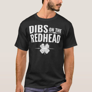 St patrick's day - Dibs på Rödhåriget T Shirt