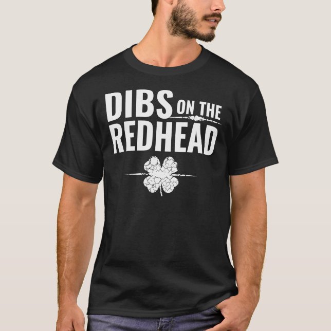 St patrick's day - Dibs på Rödhåriget T Shirt (Framsida)