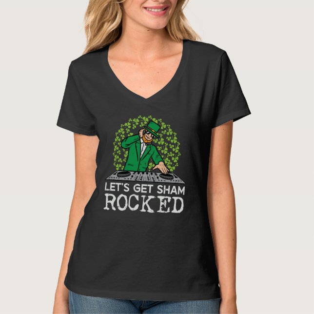 St Patricks Day Dj Lets Get Sham Rocked Saint Padd T Shirt (Framsida)
