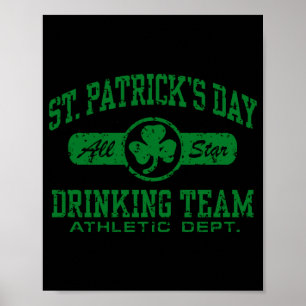 St Patricks Day Drickande Team T T-shirt  Poster