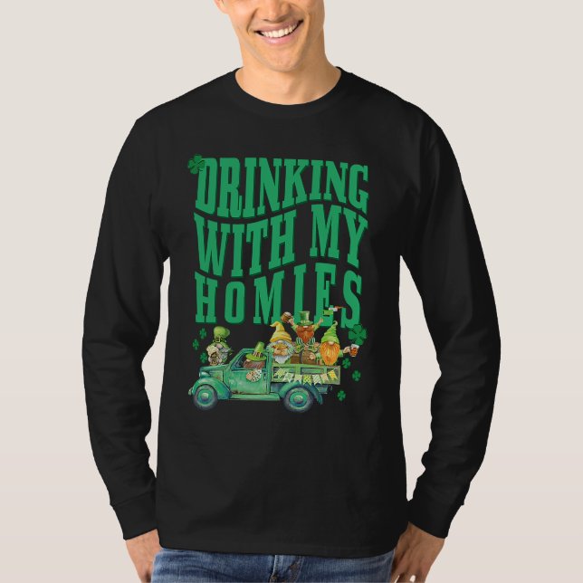 St Patricks Day Drinking With My Homies St Pattys  T Shirt (Framsida)