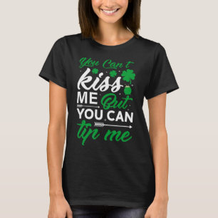 St Patricks Day Du Kan Inte Kyssa Mig Men Du Kan G T Shirt