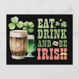 St. Patrick's Day Eat Drink and Be Irish Helg Vykort