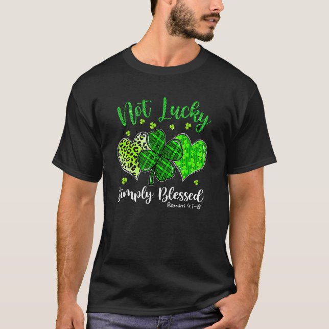 St Patricks Day Faith Christian Tee Not Lucky Simp (Framsida)