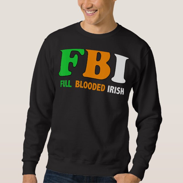 St patrick's day Fbi Fullt Blooded Irish 1 Lång Ärmad Tröja (Framsida)