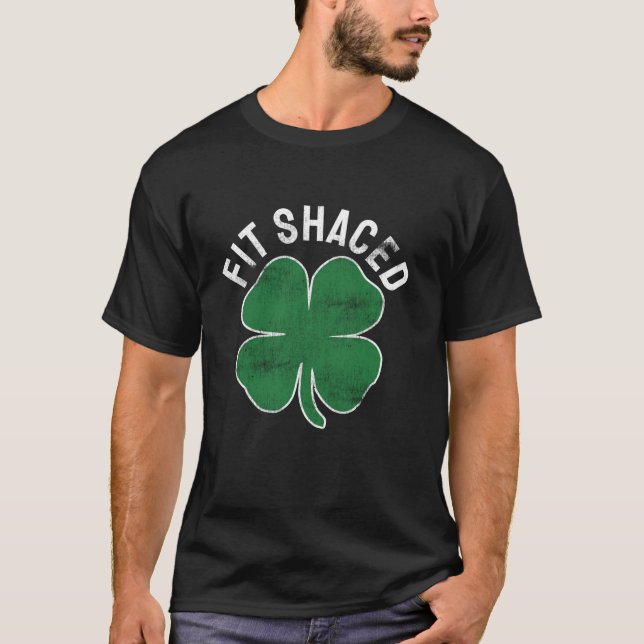 St patricks day Fit Shaced Funny Irish Drinking Sh T Shirt (Framsida)
