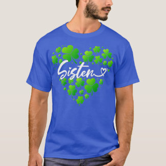 St patricks day för kvinnliga systergåvor t shirt