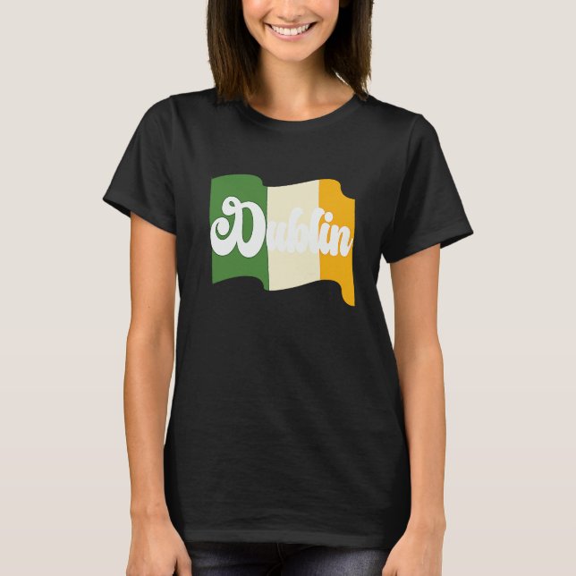 St Patrick's Day Fun Beer Drink Party Dublin Irlan T Shirt (Framsida)